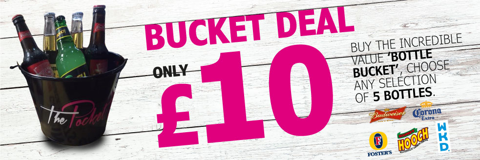 Bucket deal only £10, 5 bottles