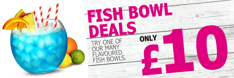 Fish Bowl deals only £10