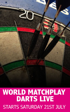 World Matchplay Darts Live Starts Saturday 21st July